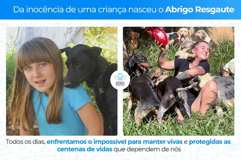Resgaute - Mais de 160 vidas abandonadas e esquecidas dependem de você!